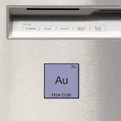 Au - How Cute Chemistry Element Symbol Funny Magneet (Insitu (Vaatwasser))