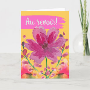 Au revoir Goodbye in French Waterverf Flowers Kaart