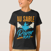 Au Sable River Rat Rafting Canoeing Fishing Boatin T-shirt (Voorkant)