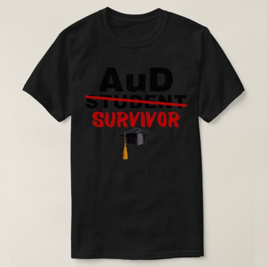 AuD Student Survivor Doctor in de Audiologie T-shirt (Design voorkant)