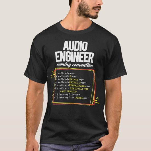 Audio Engineer Dossier Naming Conventie WAV File F T-shirt (Voorkant)
