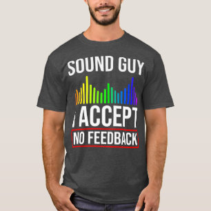 Audio Engineer Sound Guy Engineering Music T-shirt