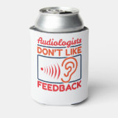 Audiologen houden niet van feedback-audioloog blikjeskoeler (Blikje Achterkant)