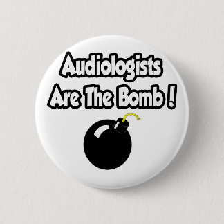 Audiologen zijn de bommen! ronde button 5,7 cm