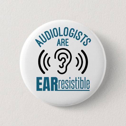 Audiologen zijn een oerbestendige Funny Audiology Ronde Button 5,7 Cm (Voorkant)