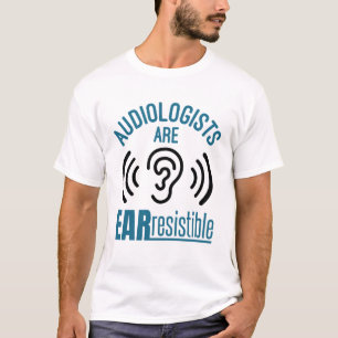 Audiologen zijn een oerbestendige Funny Audiology T-shirt