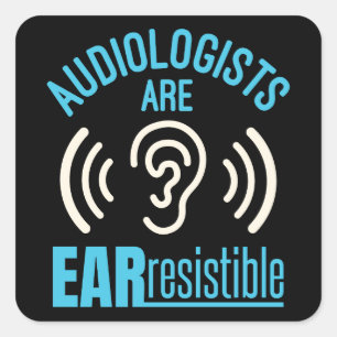 Audiologen zijn oor-weerstandig leuk audiologie vierkante sticker