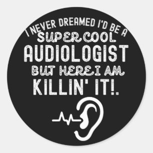 Audiologie citaten, Audiologie Gezegden 2 Ronde Sticker