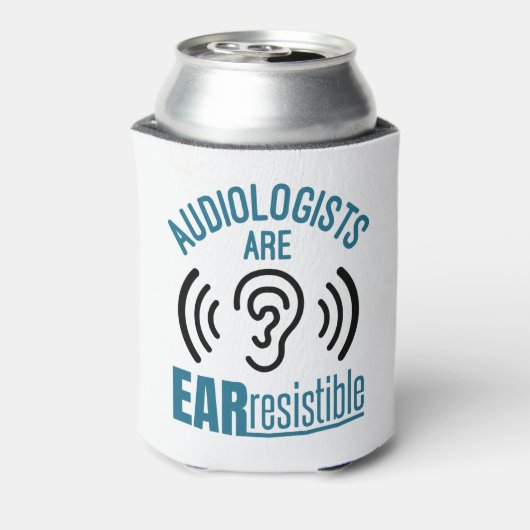 Audiologists Are Ear Resistible Funny Audiology Blikjeskoeler (Blikje Achterkant)