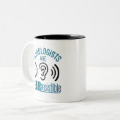 Audiologists Are Ear Resistible Funny Audiology Tweekleurige Koffiemok (Voorkant links)
