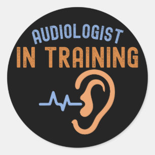Audioloog in opleiding, audiologie citaten ronde sticker