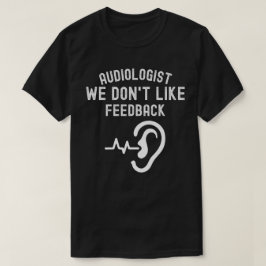 Audioloog we houden niet van feedback t-shirt