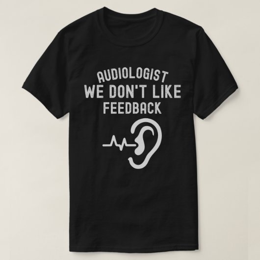 Audioloog we houden niet van feedback t-shirt (Design voorkant)
