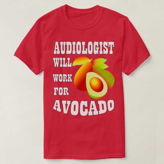 Audioloog zal werken voor Avocado 1 T-shirt (Design voorkant)