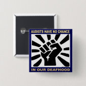 Audisten hebben geen kans in onze tijd vierkante button 5,1 cm (Voorkant /achterkant)