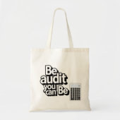 Audit Humor: Be Audit U kunt Tote Bag (Voorkant)