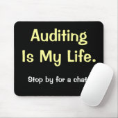 Auditing is mijn leven - Motivatie Auditor Quote Muismat (Met muis)