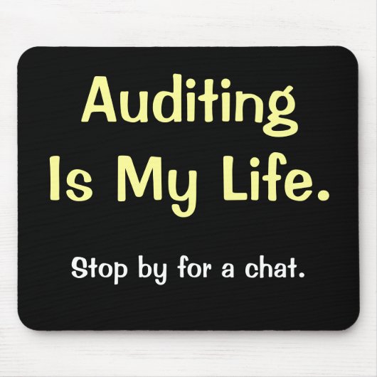Auditing is mijn leven - Motivatie Auditor Quote Muismat (Voorkant)