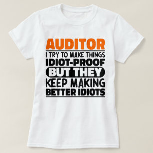 Auditor Ik probeer dingen grappige uitspraken te m T-shirt