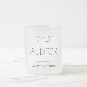 "Auditor: Onafhankelijk in gedachten en uiterlijk" Matglas Koffiemok