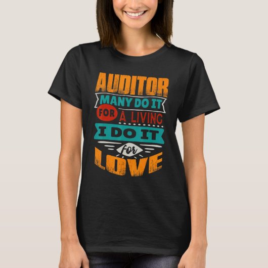 Auditor Quote Ik ben echocardiograaf voor de liefd T-shirt (Voorkant)