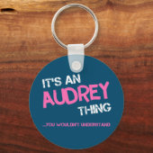 Audrey ding dat je niet zou begrijpen sleutelhanger (Voorkant)