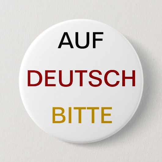 Auf Deutsch bitte Ronde Button 7,6 Cm (Voorkant)