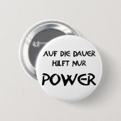 Auf die Dauer hilft nur Power Ronde Button 5,7 Cm (Voorkant /achterkant)