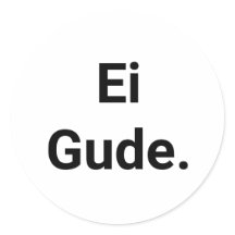 Aufkleber Ei Gude, Frankfurt Dialekt in Hessen