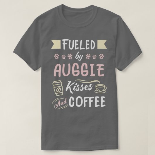 Auggie Mom Australian Shepherd Corgi Coffee Lover- T-shirt (Design voorkant)
