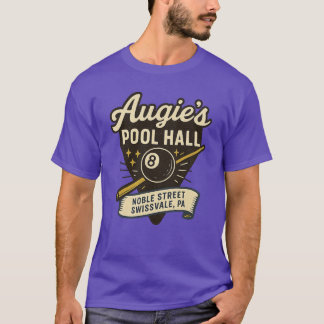 Augie's Pool Hall - Swissvale, PA T-shirt