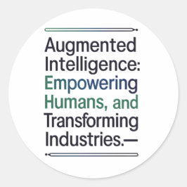 Augmented Intelligence: mensen in staat stellen Ronde Sticker