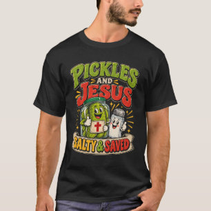 Augurken en Jezus, zout en gered T-shirt