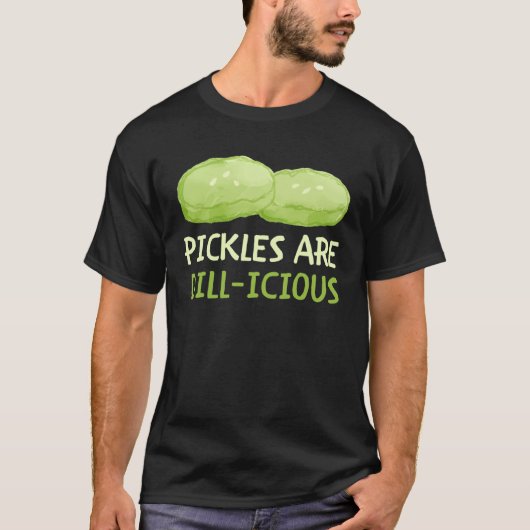 augurken zijn dilicious pickle dille pun t-shirt (Voorkant)