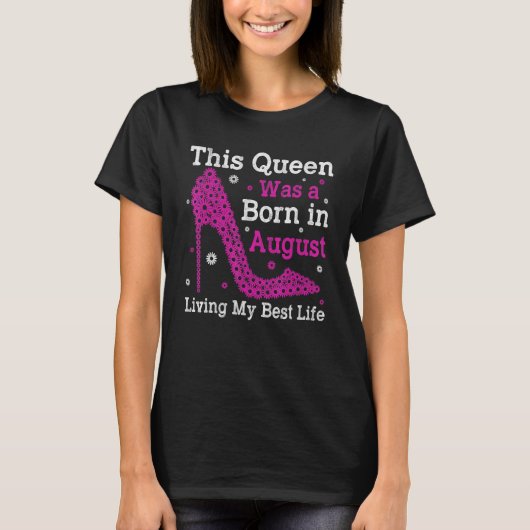 August Bday Graphic For Women Girls Born In August T-shirt (Voorkant)