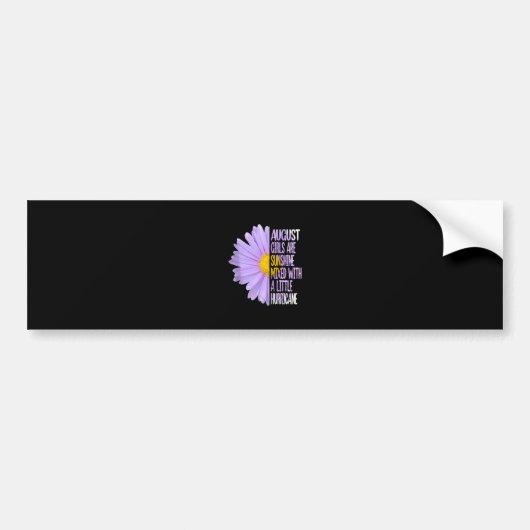 August Birthday Womens Gift Funny Daisy Aster Gift Bumpersticker (Voorkant)