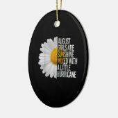 August Birthday Womens Gift Funny Quote Gift Keramisch Ornament (Links)