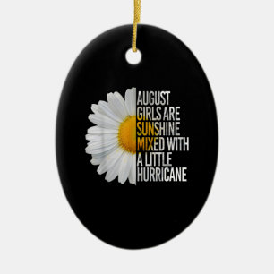 August Birthday Womens Gift Funny Quote Gift Keramisch Ornament