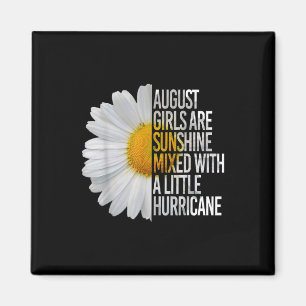 August Birthday Womens Gift Funny Quote Gift Magneet