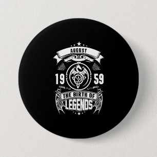 August Gift 1959 De geboorte van de legendes Ronde Button 7,6 Cm