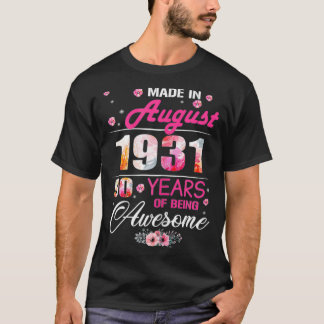 August Girls 1931 Birthday Gift 90 jaar oud Made T-shirt