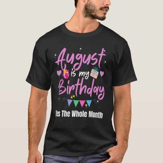 August is mijn geboortemaand ja de hele maand G T-shirt (Voorkant)