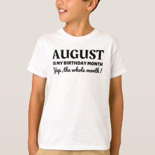 August is mijn verjaardag T-Shirt