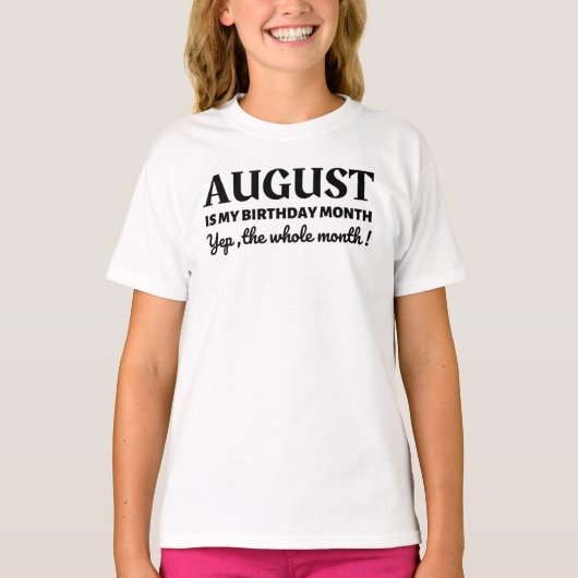 August Is Mijn Verjaardag T-Shirt (Voorkant)