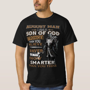 August Man, Gods Zoon, sterker dan u gelooft T-shirt