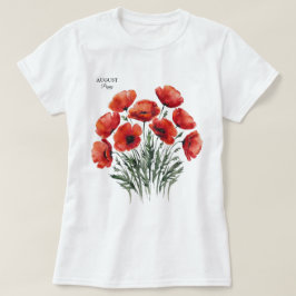 August Poppy Bloom - Gepersonaliseerd verjaardagsc T-shirt
