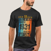 augustus 1931 91 jaar Geweldige T-shirt (Voorkant)