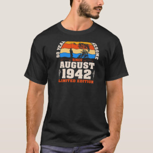 augustus 1942 80 jaar oude Geviste Lover 80e T-shirt