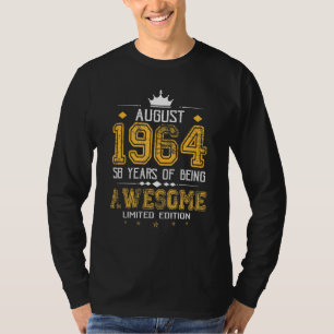 Augustus 1964 58 jaar Geweldige zijn T-shirt