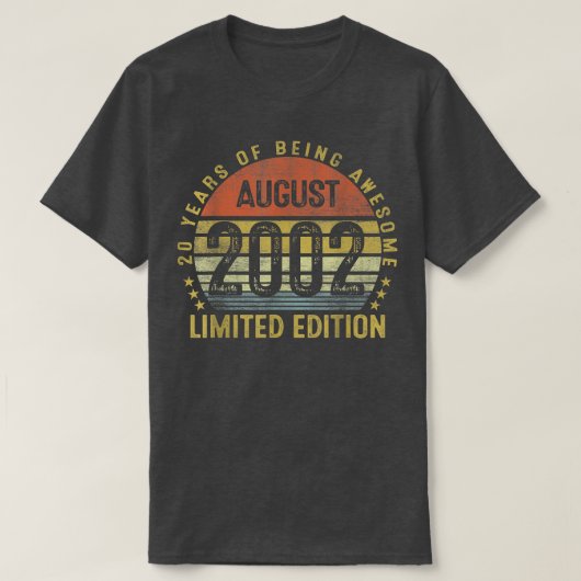 Augustus 2002 20th Birthday Gifts  Limited Ed T-shirt (Design voorkant)